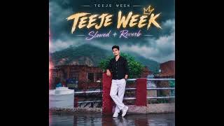 Teeje Week (slowed reverb)💞🎶#music#trending #song