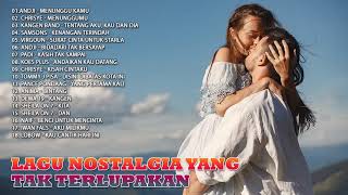 Lagu Nostalgia Yang Tak Terlupakan || Kumpulan Lagu Pop Indonesia Paling Populer Sepanjang Masa