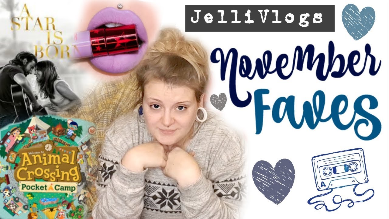 NOVEMBER FAVOURITES 2018!