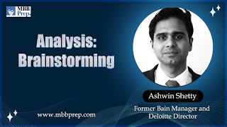 Case Analysis: How to Brainstorm Effectively for MBB Case Interviews
