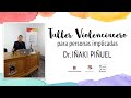 Taller para personas implicadas en Violenciacero, Dr. Iñaki Piñuel