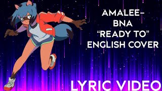 AmaLee-BNA:Brand New Animal “ready to” (Fanmade Lyric Video)