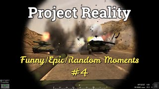 Project Reality Funny/Epic/Random Moments #4