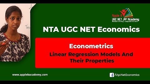 NTA UGC NET Economics - Econometrics - Linear Regression Models and Their Properties