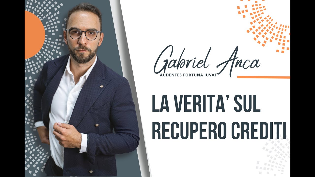 LA VERITA' SUL RECUPERO CREDITI