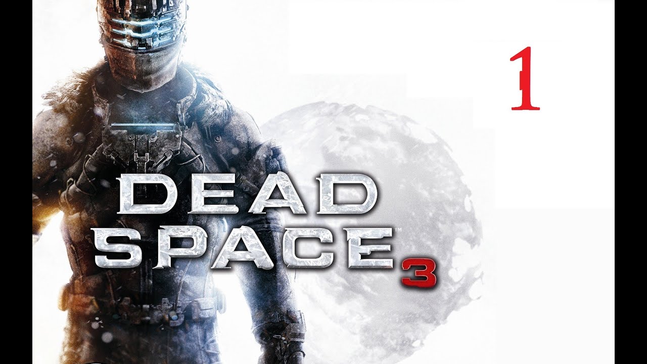 Dead Space 3 Chapter 1 Walkthrough YouTube dead-space-3-chapter-1-walkthrough-youtube