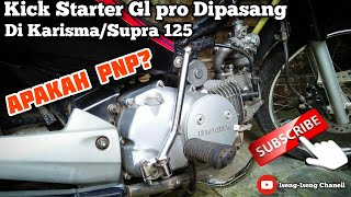 Cara Pasang Kick Starter/Engkol Honda Gl pro di Karisma/Supra x125