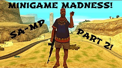 MINIGAME MADNESS - SA-MP Server! - Pt. 2!