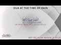 Dua at the time of rain - Daily Islamic Supplication