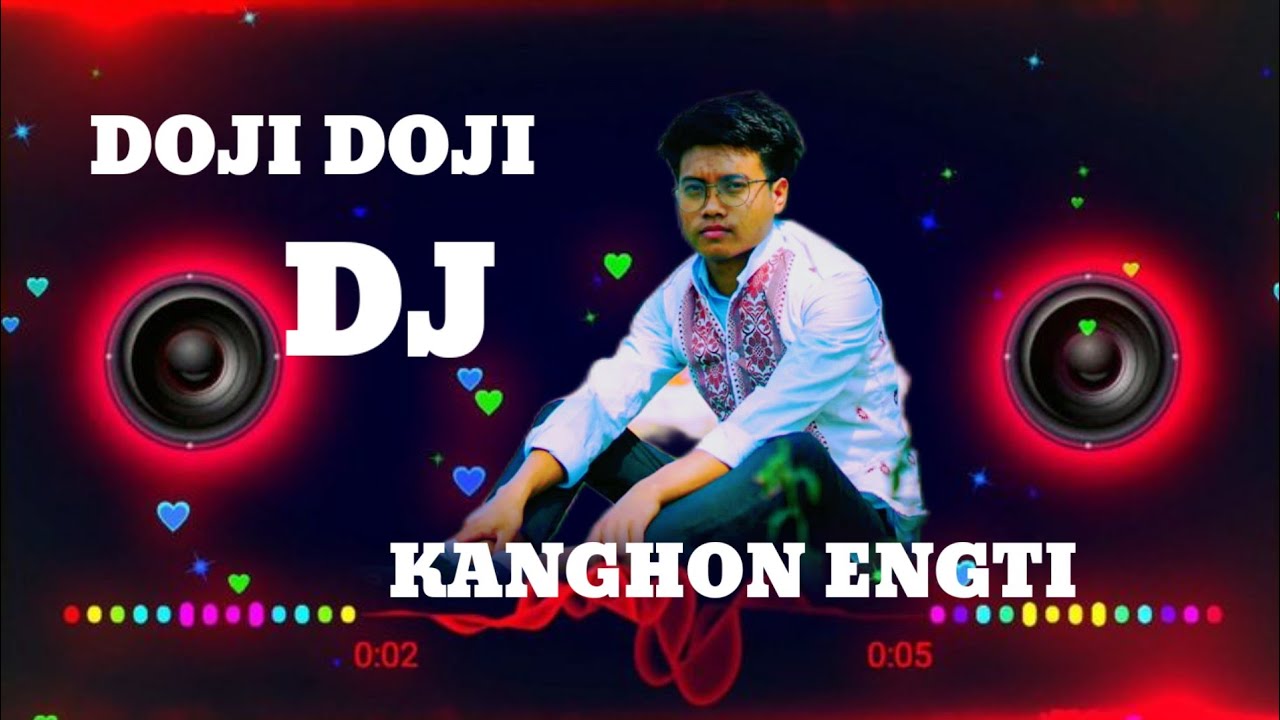 Doji doji karbi dj remix song  kanghonengti