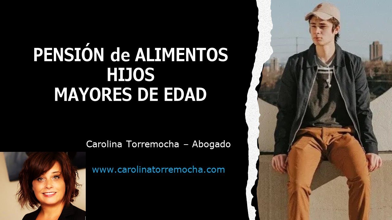 👩‍⚖️ Pensión de Alimentos para Hijos Mayores de Edad: Todo lo que debes saber 👨‍👩‍👧‍👦