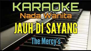 Jauh Di Sayang karaoke Nada Wanita Thee Mercys