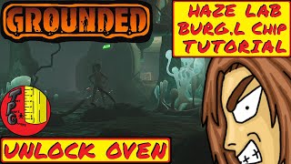 How To UNLOCK Oven in Grounded Haze Lab BURG L Chip NEW Grounded Hot and Hazy UPDATE Tutorial