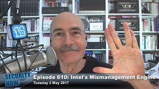 Security Now 610: Intel's Mismanagement Engine
