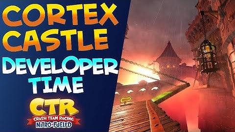 Cortex Castle 1:56:25 DEVELOPER TIME GUIDE (Time Trial) - Crash Team Racing: Nitro Fueled