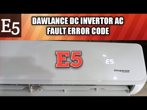 Dawlance DC invertor ac E5 error code