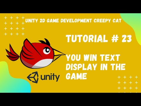 Tutorial #23 || You Win Text Display in the game || Unity 2D Game Development Creepy Cat