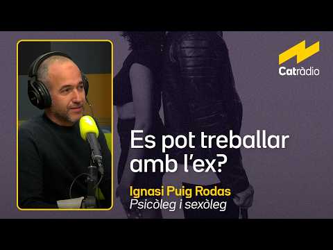 Es pot treballar amb l’ex si us acabeu de separar? | La tarda de Catalunya Ràdio