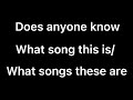 Does anyone know what song this is