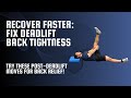 How to Relieve Lower Back Tightness After Deadlifting