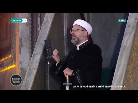 Prof. Dr. Ali Erbaş, Ayasofya-i Kebîr Câmi-i Şerîfi'nde Bayram Hutbesini İrad Etti - 13 Mayıs 2021