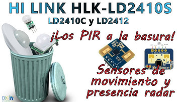 HI-LINK HLK-LD2410S Sensor de presencia por menos de 5€ y sólo 0.1mA    LD2410C LD2412 ¡¡Adiós PIR!!