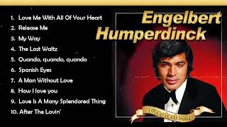 Engelbert Humperdinck Greatest Hits || The Best Of Engelbert Humperdinck