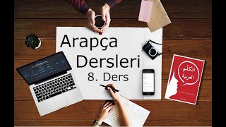 8. Arapça Ders: 1. Ünite (Selamlaşma - Tanışma) Cümleleri  - 7 / Arapça Kampüs