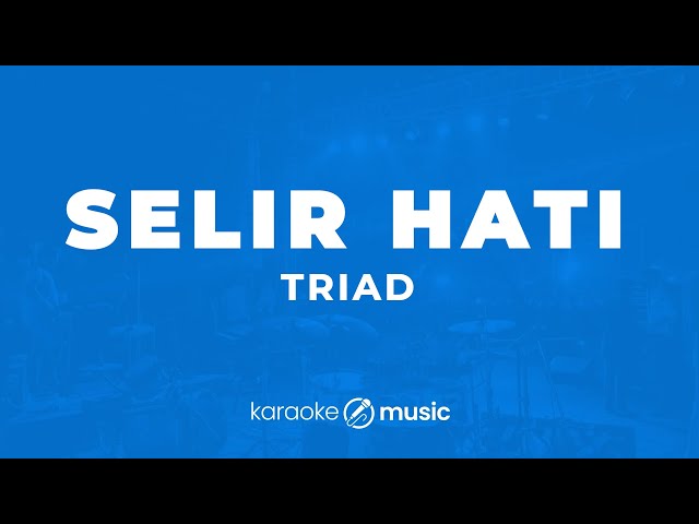 Selir Hati - TRIAD (KARAOKE VERSION) class=