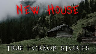 3 True Unnerving New House Horror Stories Vol 3 