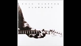 Eric Clapton ~ Cocaine ~ Slowhand (35th Anniversary Remaster) HQ Audio