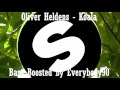 Oliver Heldens - Koala (Clean Bass Boosted HD by Everybody90)