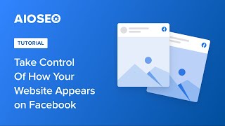Take Control Of How Your Website Appears on Facebook screenshot 3