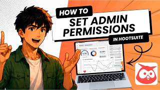 How to Set Advanced Permissions for Team Members on Hootsuite (Updated 2026)