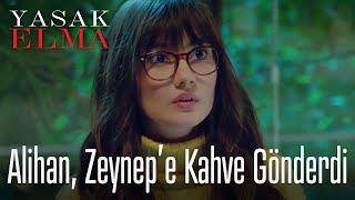 Alihan, Zeynep'e kahve gönderdi! - Yasak Elma