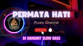 DJ DANGDUT PERMATA HATI