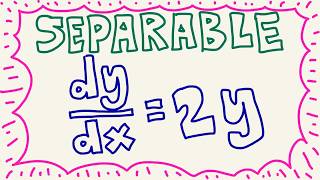 Solve dy/dx = 2y (Separable)