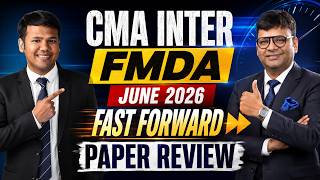 CMA Inter FMDA June 2026 Fast Forward Paper Review | CA Anirudh Singhania | SJC
