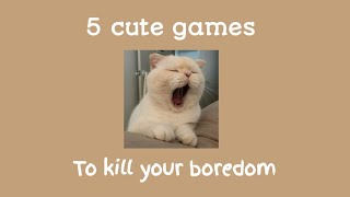 Cute Game To Play When Your Bore Aesthetic Games
