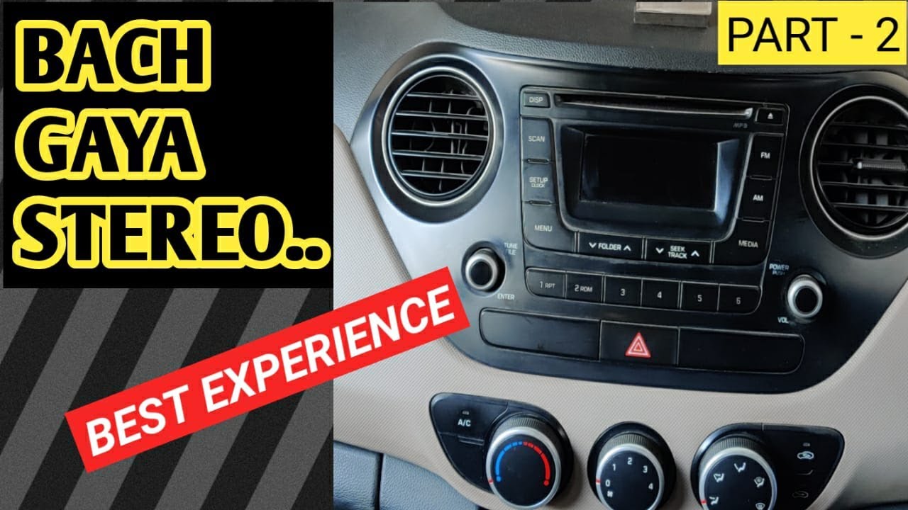 Hyundai Grand i10 Stereo II Company Fitted Stereo Repair II Vinay Car