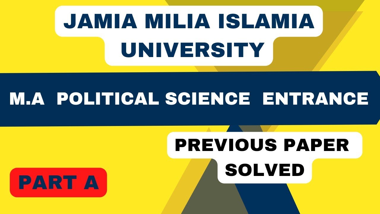 M.A Political Science/Jamia Milia Islamia/Entrance Paper Solved/Part-A