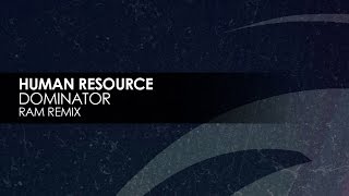 Human Resource - Dominator (RAM Remix)