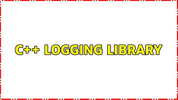 C++ logging library (5 Solutions!!)