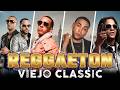 Reggaeton Classics Throwback 🔥 Daddy Yankee, Don Omar, Wisin &amp; Yandel Mix 2000s 🎶💿