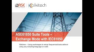 ASE61850 Exchanges (Automated No-Code)_ Simulate IEDs and run complex IEC 61850 workflows.mp4