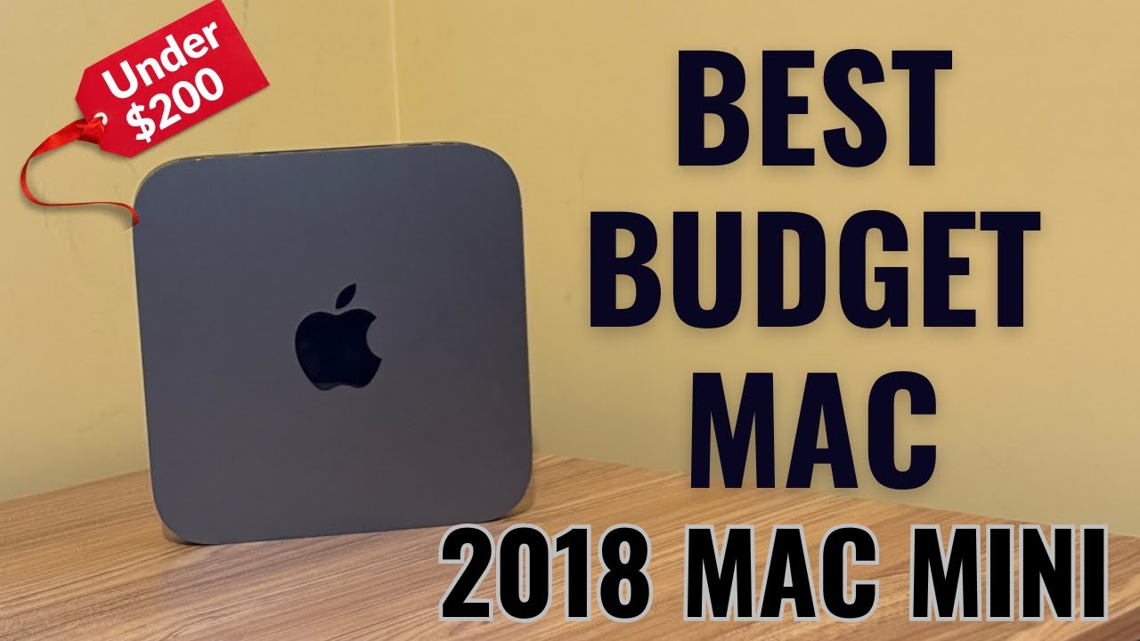 Best Budget Mac to get Right Now (Mac Mini 2018) - YouTube
