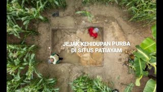 Melawan Lupa - Jejak Kehidupan Purba di Situs Patiayam