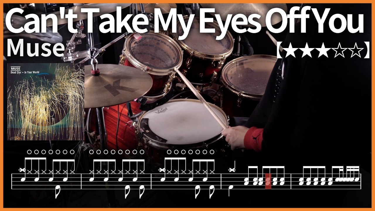 556.Muse - Can't Take My Eyes Off You 드럼커버 【★★★☆☆】 drums tutorial 드럼 악보 【TAB】