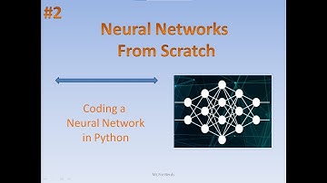 Neural Networks From Scratch - Lec 2 - Coding a Neural Network in Python