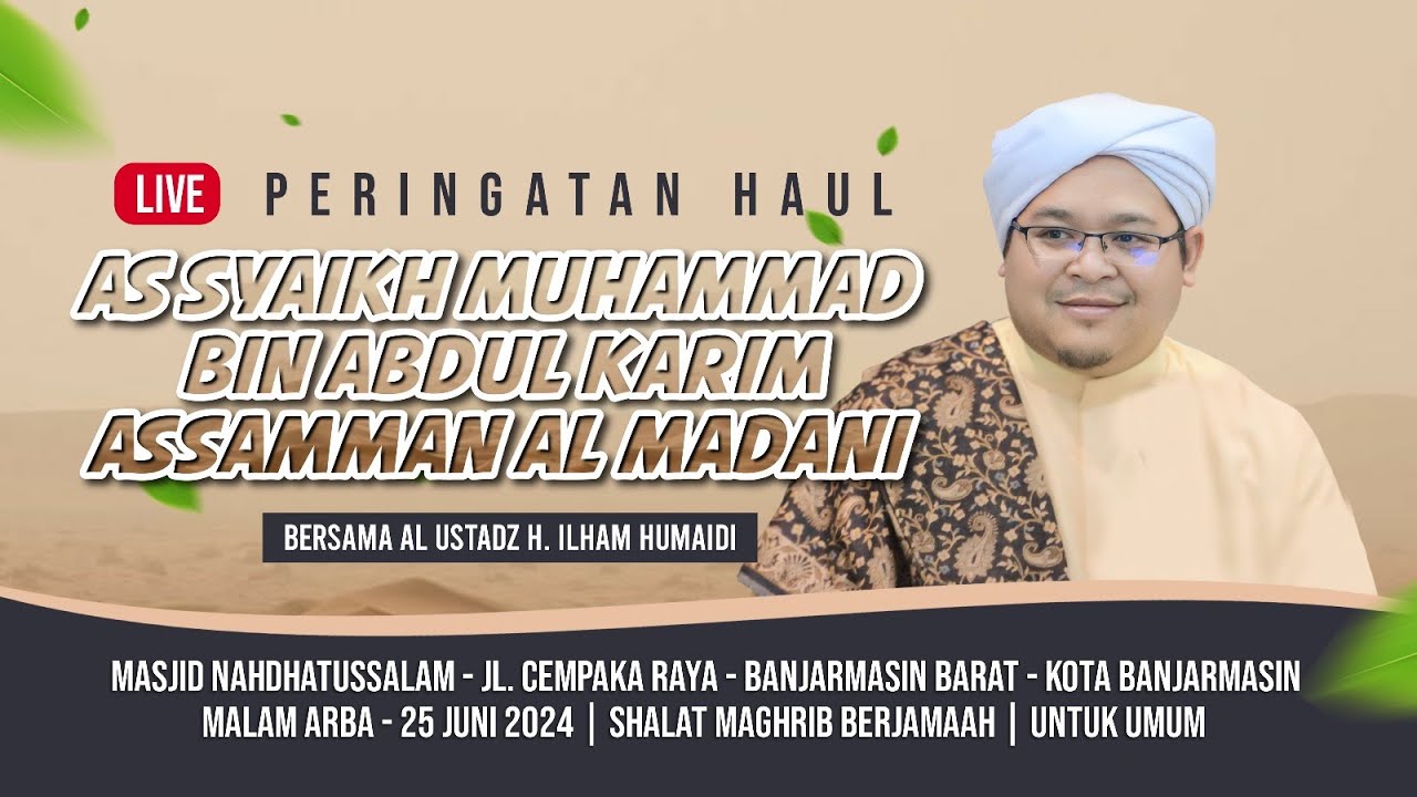 🔴[ LIVE ] HAUL SYEKH MUHAMMAD BIN ABDUL KARIM ASSAMAN AL MADANI - 25 Juni 2024
